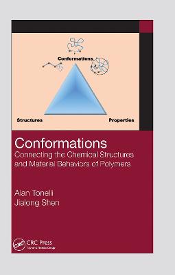 Conformations: Connecting the Chemical Structures and Material Behaviors of Polymers