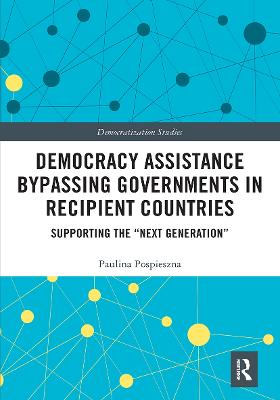 Democracy Assistance Bypassing Governments in Recipient Countries: Supporting the Next Generation