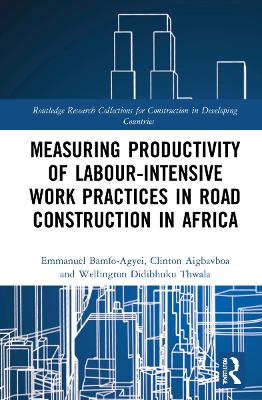 Measuring Productivity of Labour-Intensive Work Practices in Road  Construction in Africa