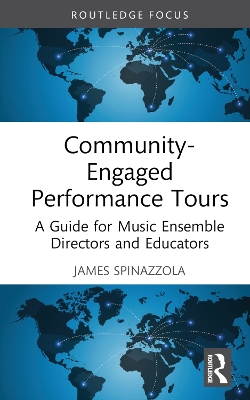 Community-Engaged Performance Tours: A Guide for Music Ensemble Directors and Educators