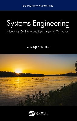 Systems Engineering: Influencing Our Planet and Reengineering Our Actions