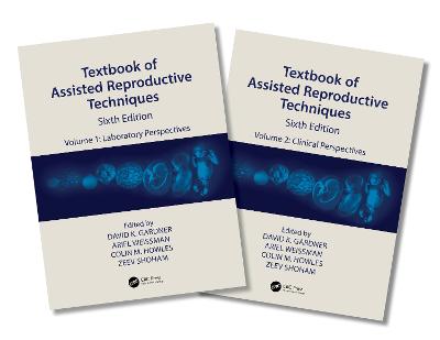 Textbook of Assisted Reproductive Techniques: Two Volume Set 6th edition