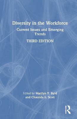 Diversity in the Workforce: Current Issues and Emerging Trends 3rd edition