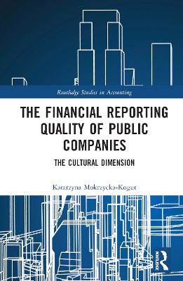 Financial Reporting Quality of Public Companies: The Cultural Dimension