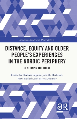 Distance, Equity and Older Peoples Experiences in the Nordic Periphery: Centering the Local