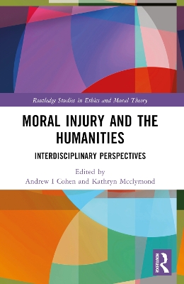Moral Injury and the Humanities: Interdisciplinary Perspectives