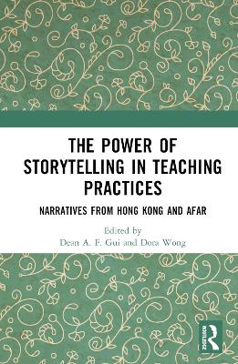 Power of Storytelling in Teaching Practices: Narratives from Hong Kong and Afar