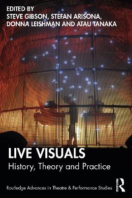 Live Visuals: History, Theory, Practice