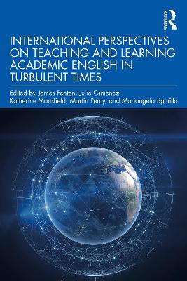 International Perspectives on Teaching and Learning Academic English in  Turbulent Times