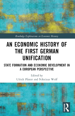 Economic History of the First German Unification: State Formation and Economic Development in a European Perspective