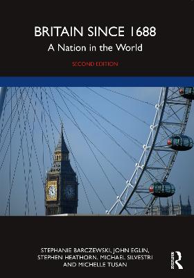 Britain since 1688: A Nation in the World 2nd edition
