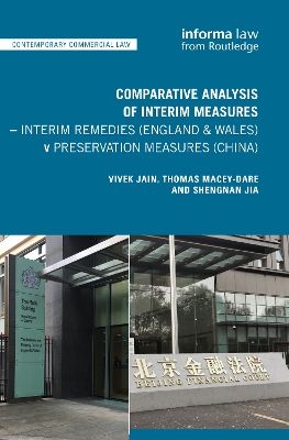 Comparative Analysis of Interim Measures  Interim Remedies (England &  Wales) v Preservation Measures (China)