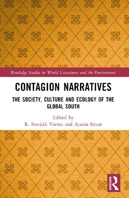 Contagion Narratives: The Society, Culture and Ecology of the Global South