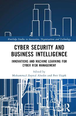 Cyber Security and Business Intelligence: Innovations and Machine Learning for Cyber Risk Management