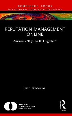 Reputation Management Online: America's Right to Be Forgotten
