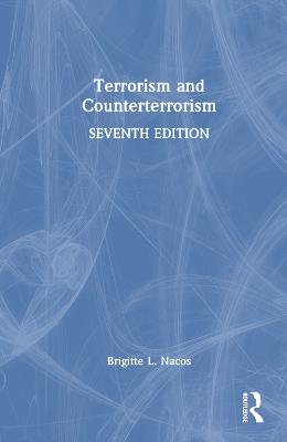 Terrorism and Counterterrorism: International Student Edition 7th edition