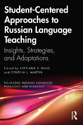Student-Centered Approaches to Russian Language Teaching: Insights, Strategies, and Adaptations