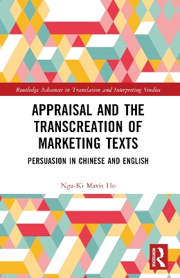 Appraisal and the Transcreation of Marketing Texts: Persuasion in Chinese and English