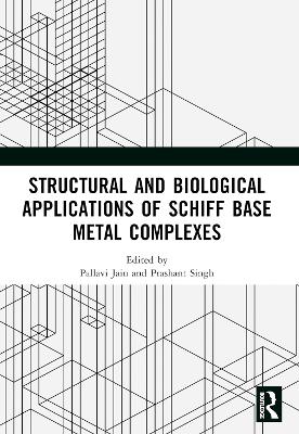 Structural and Biological Applications of Schiff Base Metal Complexes