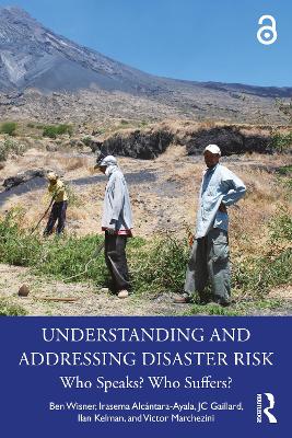 Understanding and Addressing Disaster Risk: Who Speaks? Who Suffers?