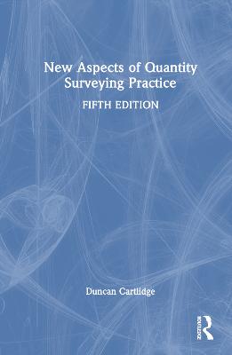 New Aspects of Quantity Surveying Practice 5th edition