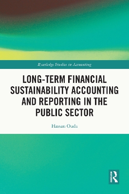 Long-Term Financial Sustainability Accounting and Reporting in the Public  Sector
