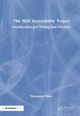 Web Accessibility Project: Development and Testing Best Practices