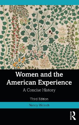 Women and the American Experience: A Concise History 3rd edition