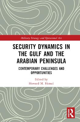 Security Dynamics in The Gulf and The Arabian Peninsula: Contemporary Challenges and Opportunities