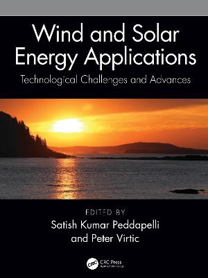 Wind and Solar Energy Applications: Technological Challenges and Advances