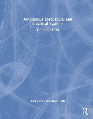 Automobile Mechanical and Electrical Systems 3rd edition