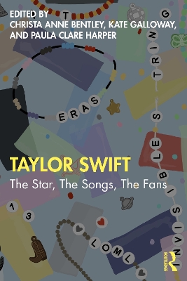 Taylor Swift: The Star, The Songs, The Fans