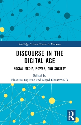 Discourse in the Digital Age: Social Media, Power, and Society