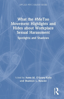 What the #MeToo Movement Highlights and Hides about Workplace Sexual  Harassment: Spotlights and Shadows