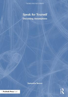 Speak for Yourself: Discussing Assumptions