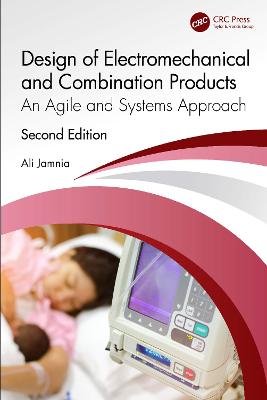 Design of Electromechanical and Combination Products: An Agile and Systems Approach 2nd edition