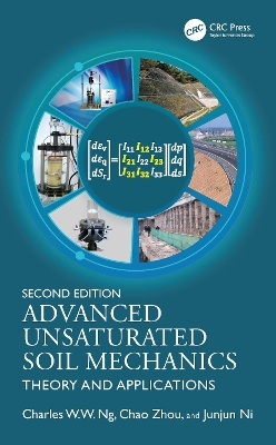 Advanced Unsaturated Soil Mechanics: Theory and Applications 2nd edition