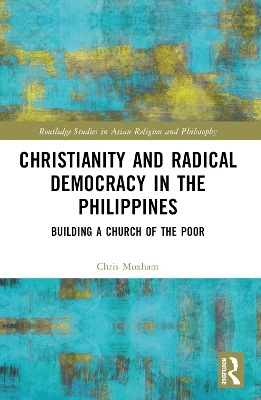 Christianity and Radical Democracy in the Philippines: Building a Church of the Poor