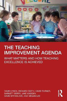 Teaching Improvement Agenda: What Matters and How Teaching Excellence Is Achieved