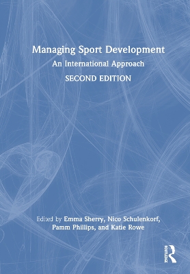Managing Sport Development: An International Approach 2nd edition