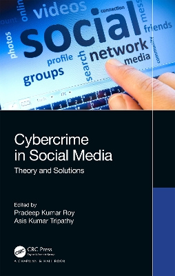 Cybercrime in Social Media: Theory and Solutions