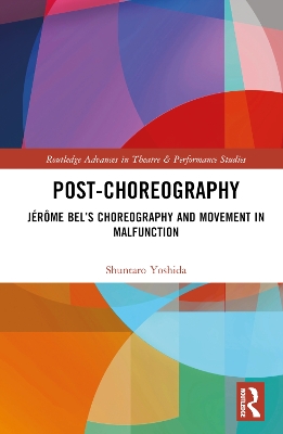 Post-choreography: Jérôme Bels Choreography and Movement in Malfunction