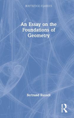 Essay on the Foundations of Geometry