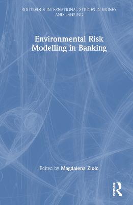 Environmental Risk Modelling in Banking