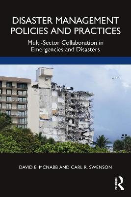 Disaster Management Policies and Practices: Multi-Sector Collaboration in Emergencies and Disasters