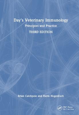 Day's Veterinary Immunology: Principles and Practice 3rd edition