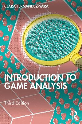 Introduction to Game Analysis 3rd edition