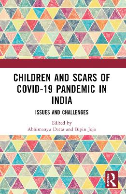 Children and Scars of COVID-19 Pandemic in India: Issues and Challenges
