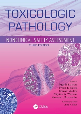 Toxicologic Pathology: Nonclinical Safety Assessment 3rd edition