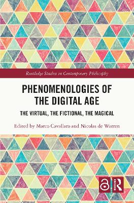 Phenomenologies of the Digital Age: The Virtual, the Fictional, the Magical